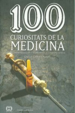Carte 100 curiositats de la medicina DANIEL CLOSA I AUTET