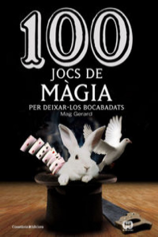 Könyv 100 jocs de màgia per deixar-los bocabadats GERARD MAG