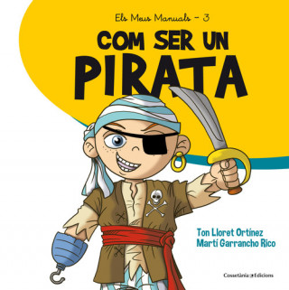 Könyv Com ser un pirata TON LLORET