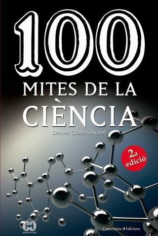 Knjiga 100 MITES DE LA CIENCIA DANIEL CLOSA I AUTET