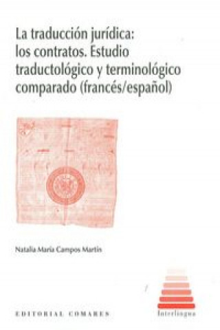 Kniha La traducción jurídica NATALIA MARIA CAMPOS MARTIN