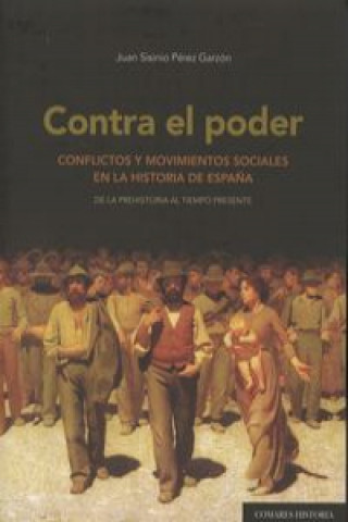 Knjiga Contra el poder JUAN SISINIO PEREZ GARZON