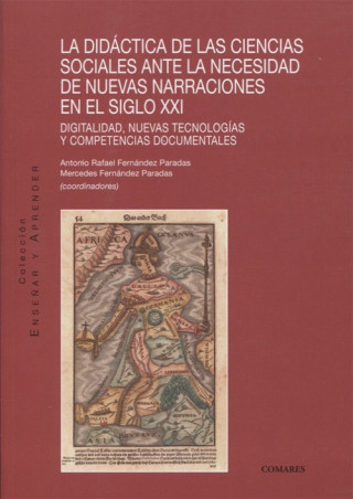 Книга DIDÁCTICA DE LAS CIENCIAS SOCIALES ANTE LA NECESIDAD DE NUEVAS NARRACIONES EN EL 