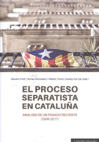 Kniha EL PROCESO SEPARATISTA EN CATALUÑA STEVEN FORTI