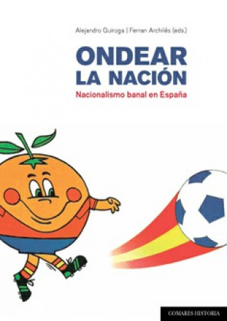 Книга ONDEAR LA NACIÓN ALEJANDRO QUIROGA