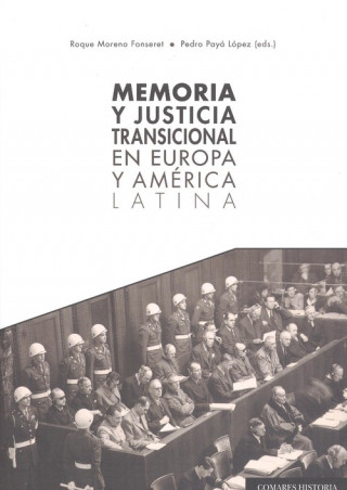 Könyv MEMORIA Y JUSTICIA TRANSICIONAL EN EUROPA Y AMÈRICA LATINA ROQUE7 MORENO FONSERET