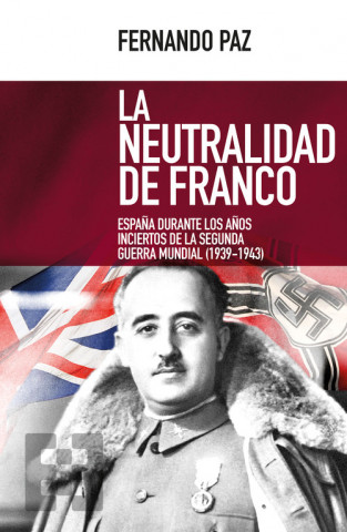 Книга LA NEUTRALIDAD DE FRANCO FERNANDO PAZ