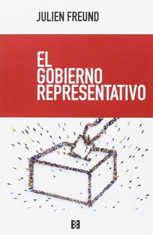 Kniha EL GOBIERNO REPRESENTATIVO JULIEN FREUND