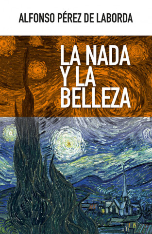 Kniha LA NADA Y LA BELLEZA ALFONSO PEREZ DE LABORDA
