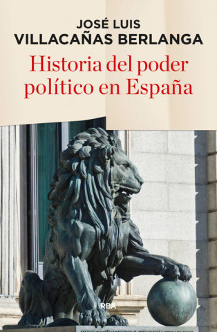 Kniha Historia del poder político en España JOSE LUIS VILLACAÑAS BERLANGA