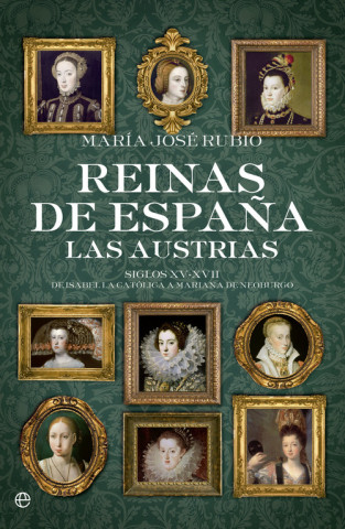 Kniha Reinas de España:las austrias MARIA JOSE RUBIO