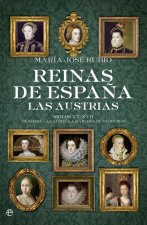 Könyv Reinas de España:las austrias MARIA JOSE RUBIO