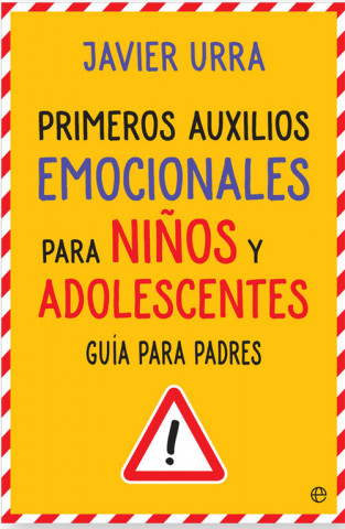 Kniha PRIMEROS AUXILIOS EMOCIONALES PARA NIÑOS JAVIER URRA