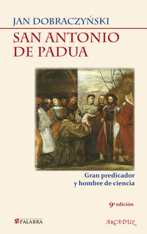 Kniha SAN ANTONIO DE PADUA JAN DOBRACZYNSKI