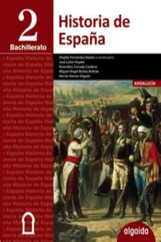 Kniha Historia de España 2º Bachillerato *Andalucía* *Ceuta* *Melilla* 