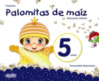 Kniha PROYECTO PALOMITAS DE MAIZ 5 AÑOS EDUCACION INFANTIL VALENCIA MARIA DOLORES CAMPUZANO VALIENTE