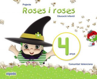 Könyv PROJECTE ROSES I ROSES 4 ANYS VALENCIA MARIA DOLORES CAMPUZNAO VALIENTE