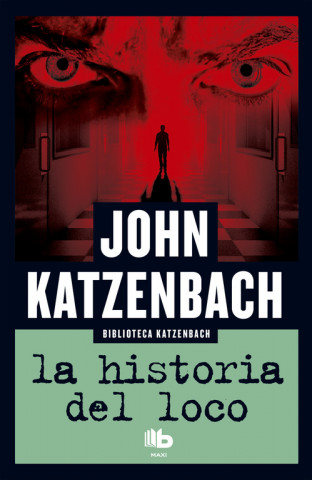 Kniha LA HISTORIA DEL LOCO JOHN KATZENBACH