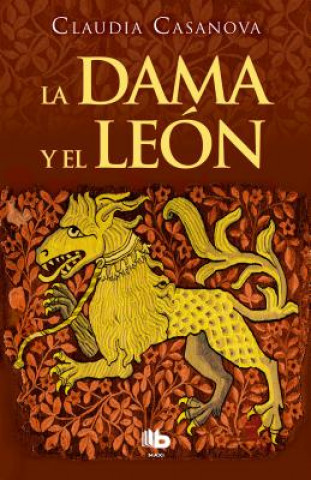 Knjiga LA DAMA Y EL LEóN CLAUDIA CASANOVA