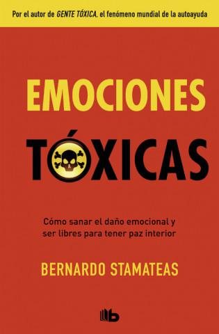 Kniha EMOCIONES TÓXICAS BERNARDO STAMATEAS