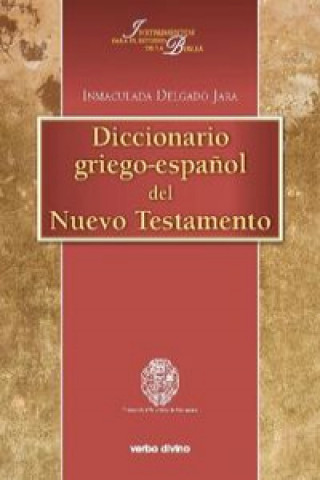 Könyv Diccionarioi Griego-Español del nuevo testamento INMACULADA DELGADO JARA