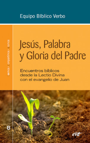 Kniha JESÚS, PALABRA Y GLORIA DEL PADRE EQUIPO BIBLICO VERBO