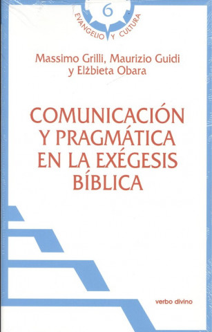 Könyv COMUNICACIÓN Y PRAGMÁTICA EN LA EXÈGESIS BIBLICA GUSTAVO GRILLI