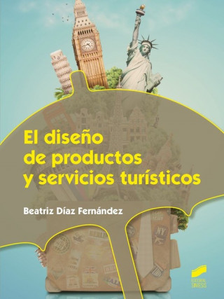 Kniha EL DISEÑO DE PRODUCTOS Y SERVICIOS TURISTICOS 