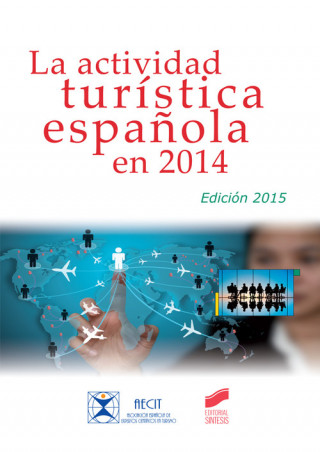 Carte ACTIVIDAD TURISTICA ESPAÑOLA EN 2014 (EDICION 2015) 