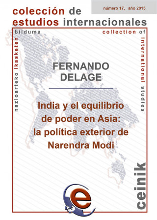 Kniha INDIA Y EQUILIBRIO DE PODER EN ASIA:POLÍTICA EXTERIOR DE... FERNANDO DELAGE