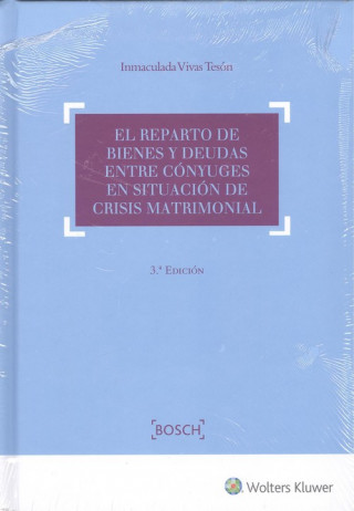 Книга EL REPARTO DE BIENES Y DEUDAS ENTRE CÓNYUGES EN SITUACIÓN DE CRISIS MATRIMONIAL INMACULADA VIVAS TESON