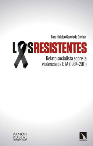 Βιβλίο LOS RESISTENTES SARA HIDALGO GARCIA DE ORELLAN