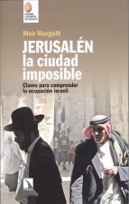 Könyv JERUSALN, LA CIUDAD IMPOSIBLE MIER MARGALIT