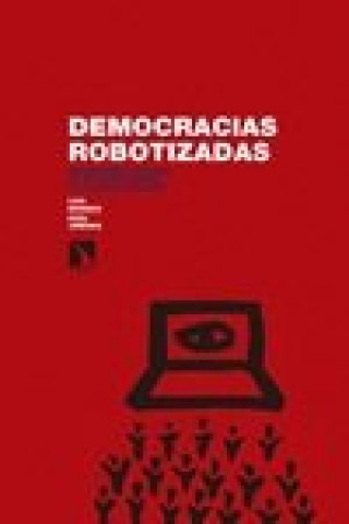 Könyv DEMOCRACIAS ROBOTIZADAS LUIS MORENO