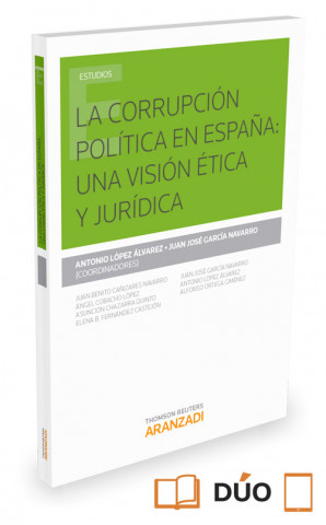 Książka LA CORRUPCIÓN POLÍTICA EN ESPAÑA: UNA VISIÓN TICA Y JURÍDICA 