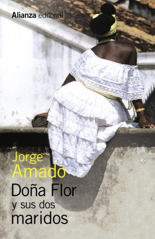 Kniha DOÑA FLOR Y SUS DOS MARIDOS JORGE AMADO