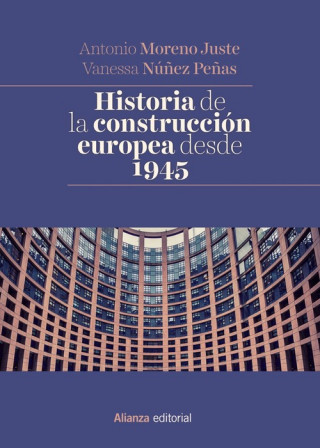 Книга HISTORIA DE LA CONSTRUCCIÓN EUROPEA DESDE 1945 