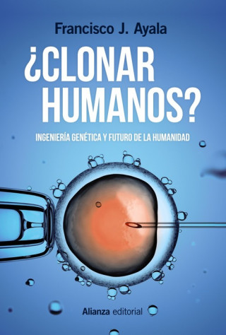 Könyv ¿CLONAR HUMANOS? FRANCISCO J. AYALA