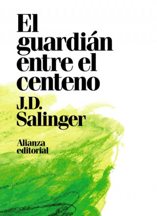 Kniha EL GUARDIÁN ENTRE EL CENTENO J. D. SALINGER