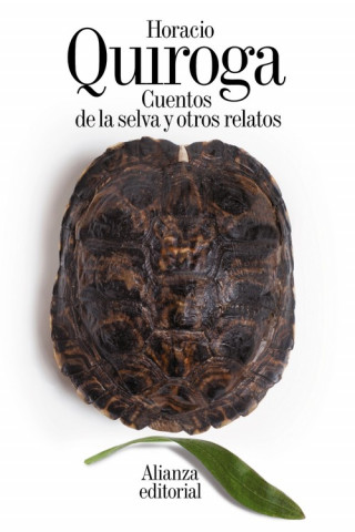 Книга CUENTOS DE LA SELVA Y OTROS RELATOS HORACIO QUIROGA