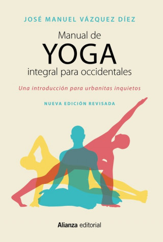 Buch MANUAL DE YOGA INTEGRAL PARA OCCIDENTALES JOSE MANUEL VAZQUEZ DIEZ