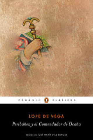 Knjiga Peribáñez y el Comendador de Ocaña LOPE DE VEGA