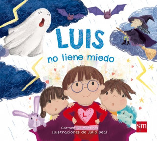 Βιβλίο LUIS NO TIENE MIEDO CARMEN GIL MARTINEZ