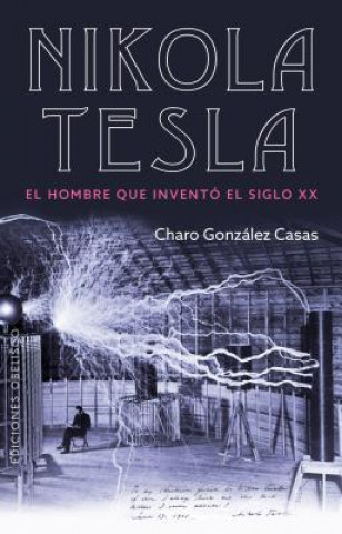 Kniha NIKOLA TESLA CHARO GONZALEZ CASAS