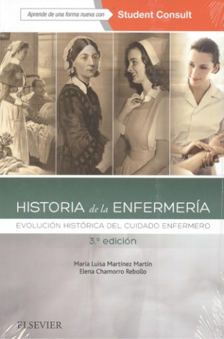 Книга HISTORIA DE LA ENFERMERÍA +STUDENTS CONSULT Mª LUISA MARTINEZ