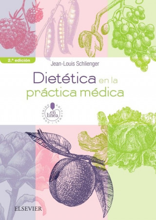 Kniha DIETETICA EN LA PRÁCTICA MÈDICA JEAN-LOUIS SCHLIENGER