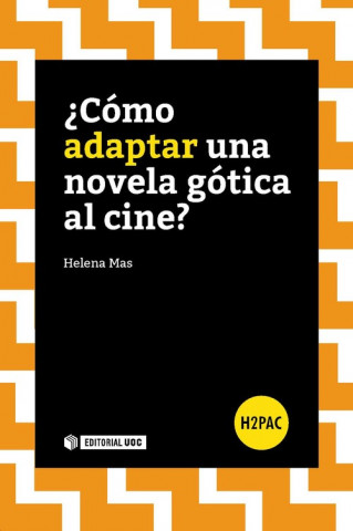 Könyv ¿Cómo adaptar una novela gótica al cine? HELENA MAS