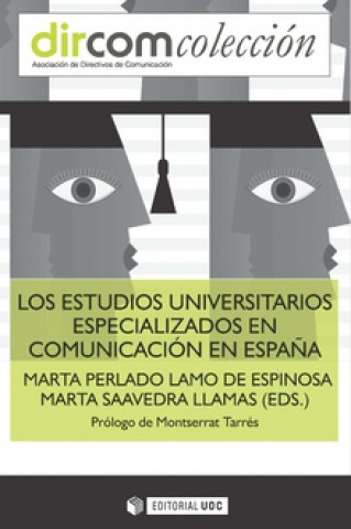 Könyv Estudios universitarios especializados en comunicación en España MARTA LAMO ESPINOSA