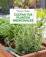 Könyv CULTIVA TUS PLANTAS MEDICINALES MARIANO BUENO
