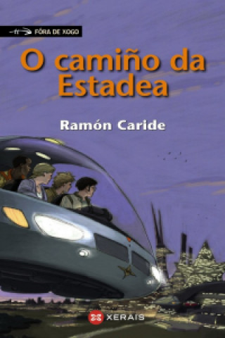 Книга O CAMIÑO DA ESTADEA RAMON CARIDE